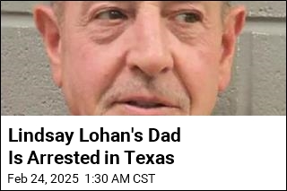 Lindsay Lohan&#39;s Dad Is Arrested in Texas