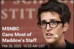 MSNBC Cans Most of Maddow&#39;s Staff