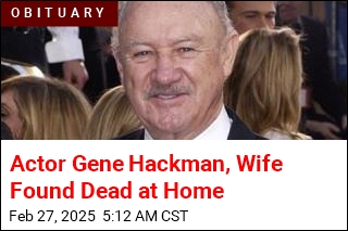 Gene Hackman, Wife Found Dead at Home