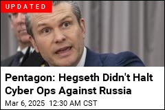 Hegseth to Cyber Command: Stand Down Against Russia