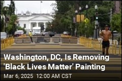 Washington, DC, Is Removing &#39;Black Lives Matter&#39; Painting