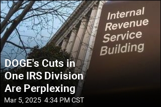 DOGE&#39;s Cuts in One IRS Division Are Perplexing