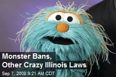 Monster Bans, Other Crazy Illinois Laws