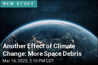 Another Effect of Climate Change: More Space Debris