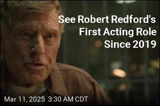 See Robert Redford&#39;s First Acting Role in 6 Years