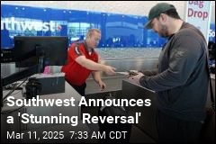 Southwest Announces a &#39;Stunning Reversal&#39;