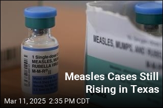 Measles Cases Still Rising in Texas