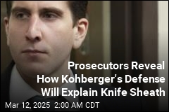 Prosecutors Reveal How Kohberger&#39;s Defense Will Explain Knife Sheath