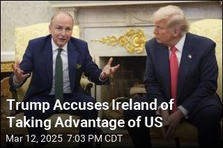 Trump Accuses Ireland of Taking Advantage of US