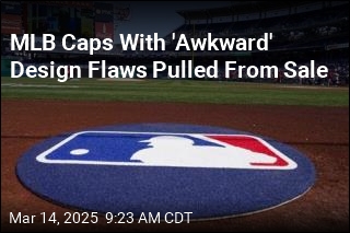 MLB Caps With &#39;Awkward&#39; Design Flaws Pulled From Sale