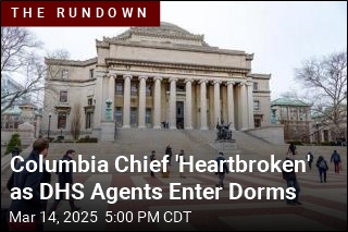 Columbia Chief &#39;Heartbroken&#39; as DHS Agents Enter Dorms