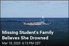 Missing Student&#39;s Family Believes She Drowned