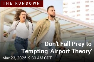 Don&#39;t Fall Prey to Tempting &#39;Airport Theory&#39;