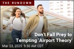 Don&#39;t Fall Prey to Tempting &#39;Airport Theory&#39;