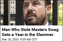 Man Who Stole Masters Swag Gets a Year in the Slammer