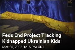 Feds Cut Off Funding to Track Kidnapped Ukrainian Kids