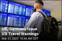 UK, Germany Issue US Travel Warnings