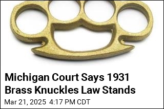 Michigan: Right to Bear Arms Doesn&#39;t Cover Brass Knuckles