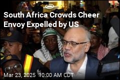 South Africa Crowds Cheer Envoy Expelled by US