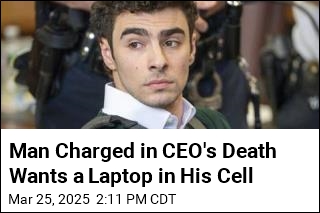 Man Charged in CEO&#39;s Death Wants a Laptop in His Cell