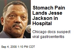 Stomach Pain Lands Jesse Jackson in Hospital