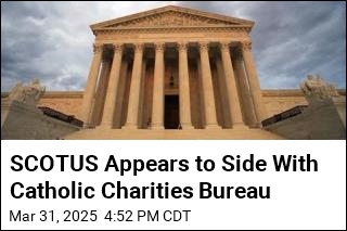 SCOTUS Appears to Side With Catholic Charities Bureau