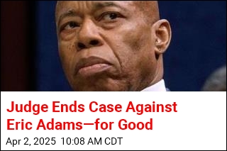 Judge Dismisses Charges Against Eric Adams&mdash;for Good