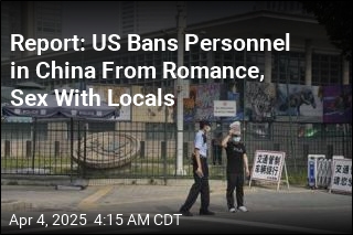 Report: US Bans Personnel in China From Romance, Sex With Locals