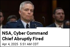 NSA, Cyber Command Chief Abruptly Fired