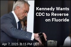 Kennedy Wants CDC to Reverse on Fluoride