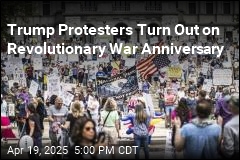 Trump Protesters Turn Out on Revolutionary War Anniversary