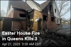 Easter House Fire in Queens Kills 3
