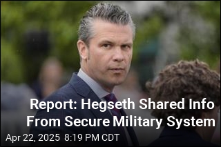 Report: Hegseth Shared Info From Secure Military System