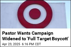 Pastor Wants Target Boycott Over DEI Change Broadened