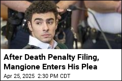 After Death Penalty Filing, Mangione Enters His Plea