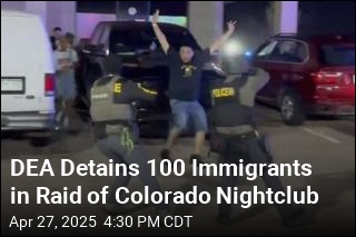 DEA Detains 100 Immigrants in Raid of Colorado Nightclub