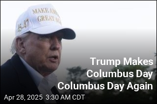 Trump Makes Columbus Day Columbus Day Again