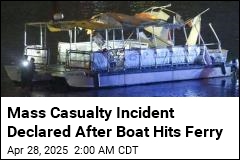 Mass Casualty Incident Declared After Boat Hits Ferry