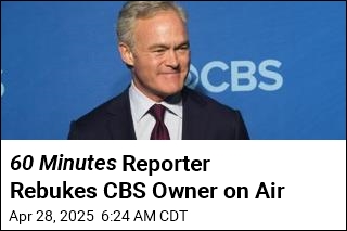 60 Minutes Reporter Rebukes CBS Owner on Air