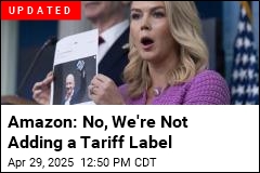 White House Is Not Happy With Amazon&#39;s Reported Tariff Plan