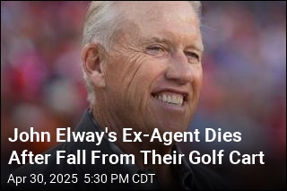 John Elway&#39;s Former Agent Dies After Fall From Golf Cart