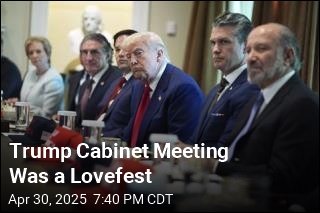 Trump Cabinet Meeting Was a Lovefest