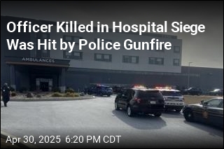 Officer Killed in Hospital Siege Was Hit by Police Gunfire