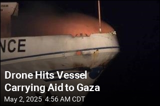 Drone Hits Vessel Carrying Aid to Gaza