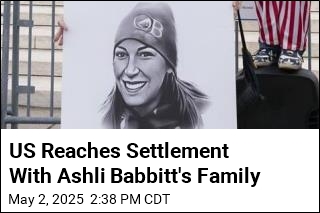 US Reaches Settlement With Ashli Babbitt&#39;s Family