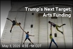 Trump Budget Would End National Endowment for Arts