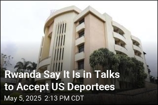 Rwanda Say It Is in Talks to Accept US Deportees