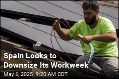 Spain Looks to Downsize Its Workweek