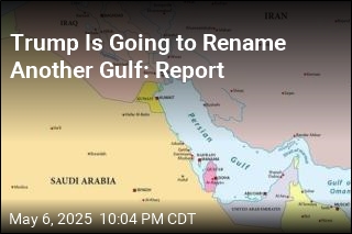 Report: Trump Plans to Rename Persian Gulf