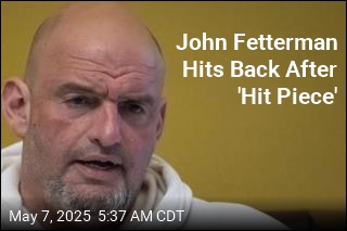 Fetterman After &#39;Hit Piece&#39;: &#39;Of Course&#39; I&#39;m Staying in Senate